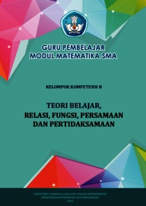 Guru Pembelajar Modul Matematika SMA: Kelompok Kompetensi B Pedagogik ...